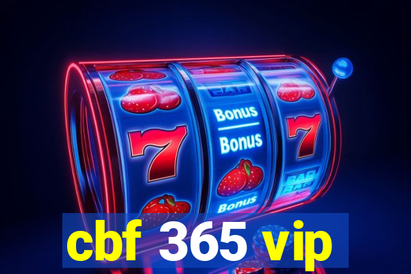 cbf 365 vip